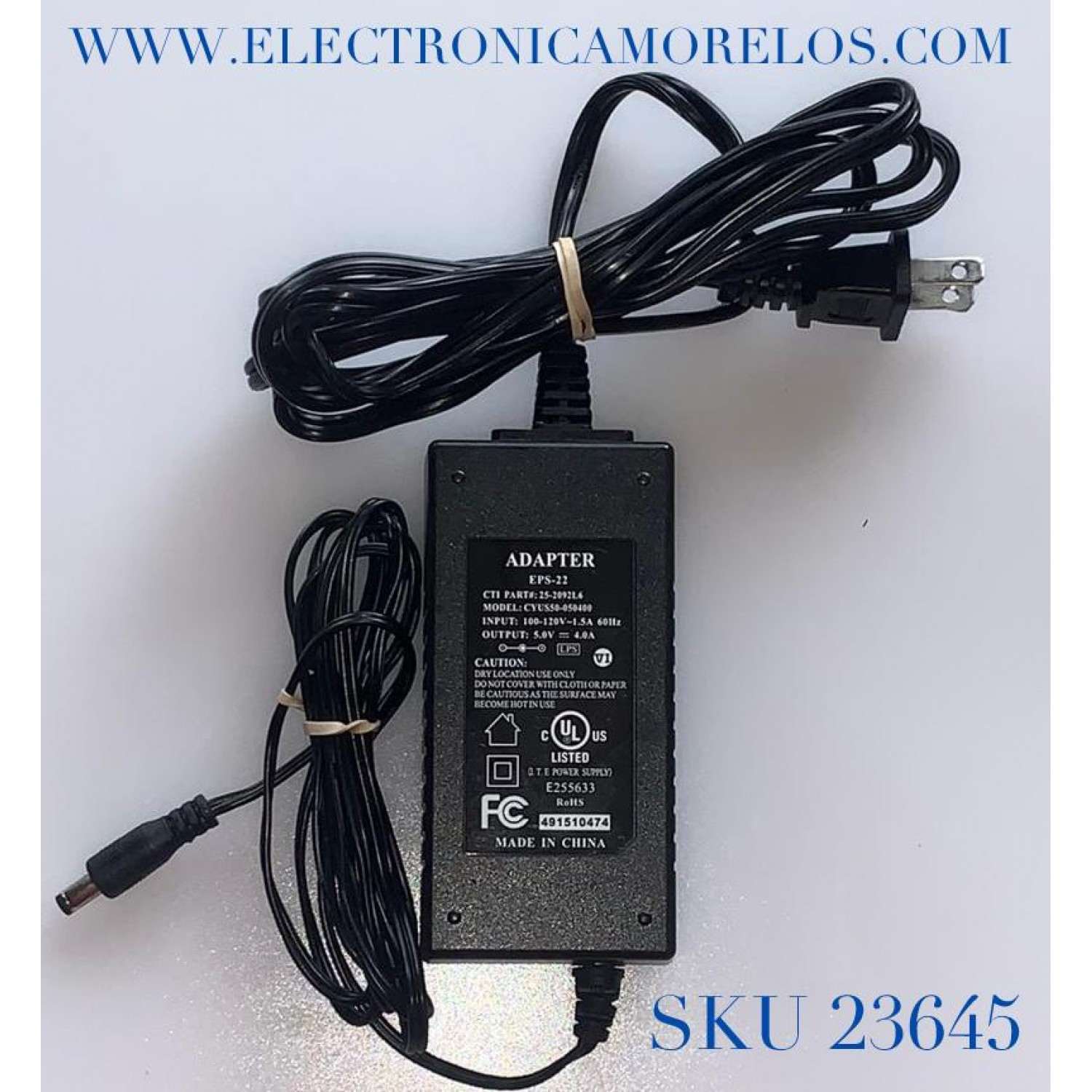 ADAPTADOR COMCAST VCA EPS-22 / NUMERO DE PARTE 25-2092L6 / MODELO CYUS50-050400 / ENTRADA VCA 100-120V～1.5A 50-60Hz / SALIDA VCD 5V-4A 